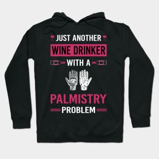 Wine Drinker Palmistry Palmist Palm Reading Reader Fortune Telling Teller Hoodie